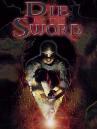 PC Die by the sword